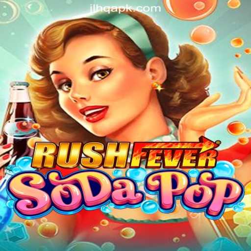 RushFeverSodaPop: A Refreshing Adventure in the Gaming World